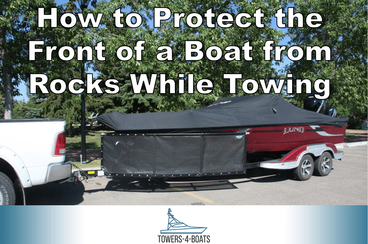 How To Protect The Front Of A Boat From Rocks While Towing Boating Life