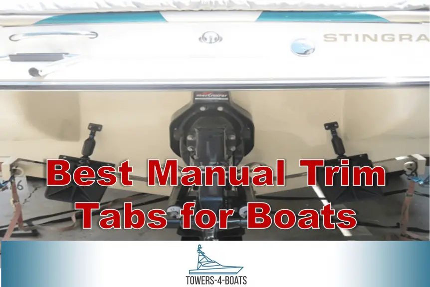 Best Manual Trim Tabs for Boats Boating Life