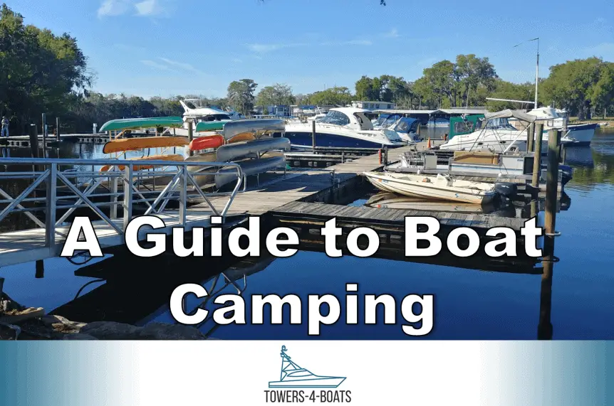 You are currently viewing A Guide to Boat Camping