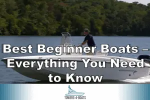 Read more about the article Best Beginner Boats – Everything You Need to Know