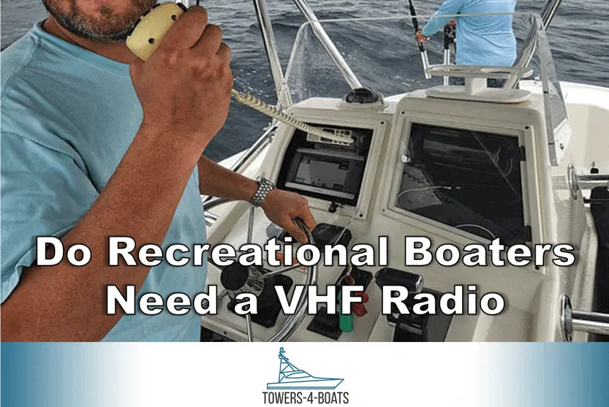 Do Recreational Boats Need a VHF Radio