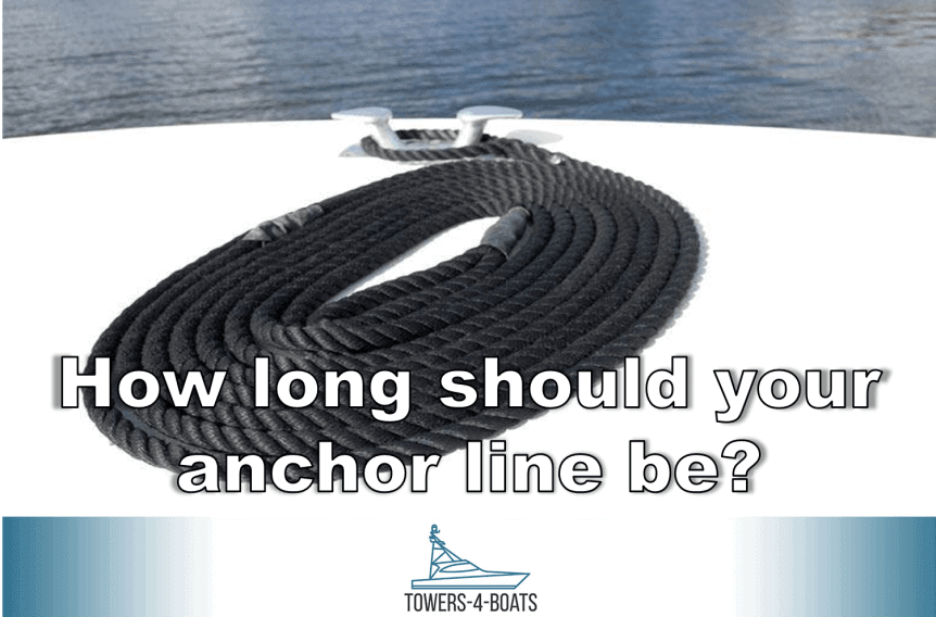 How Long Should Your Anchor Line Be? – The Boating Guy