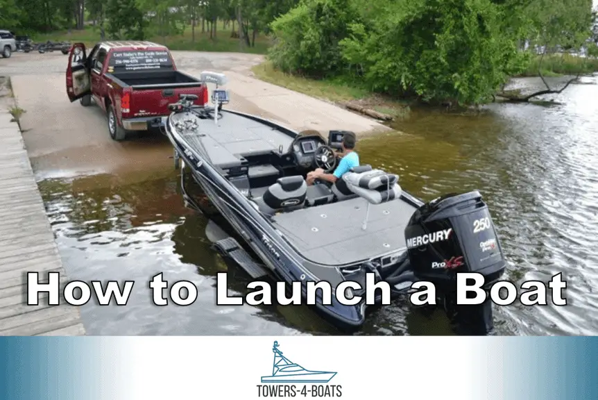 How to Launch a Boat: Complete Guide