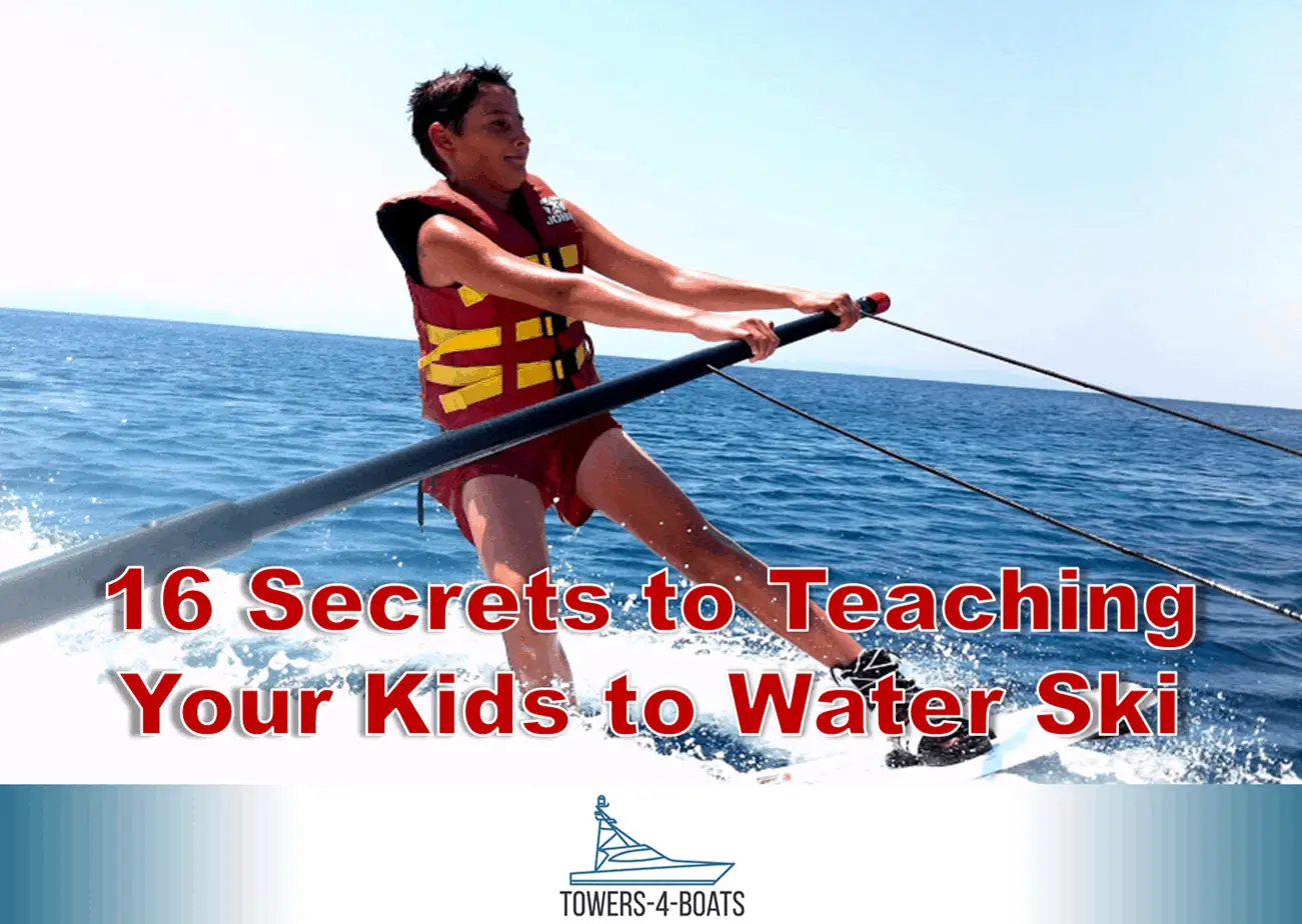 16 Secrets to Teaching Your Kids to Water Ski